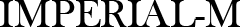 Imperial-M