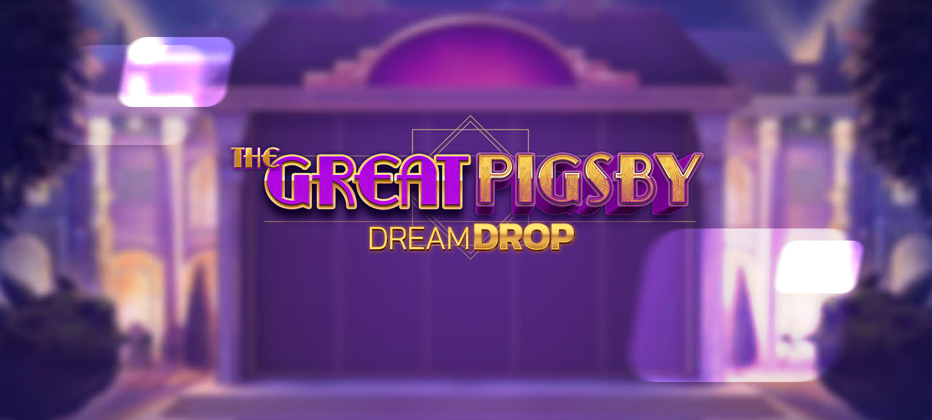 Слот недели - The Great Pigsby Dream Drop от Relax Gaming